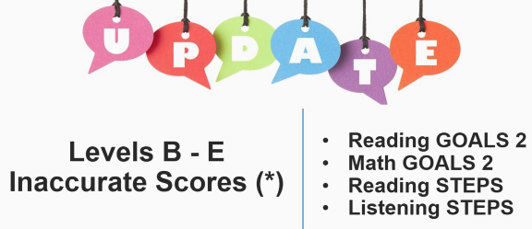 CASAS Levels B-E Inaccurate Scoring Update